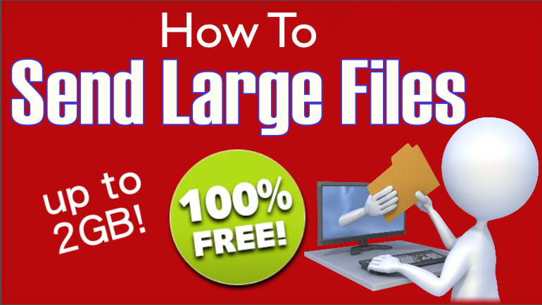 15+ Methods To Send Large Files For Free