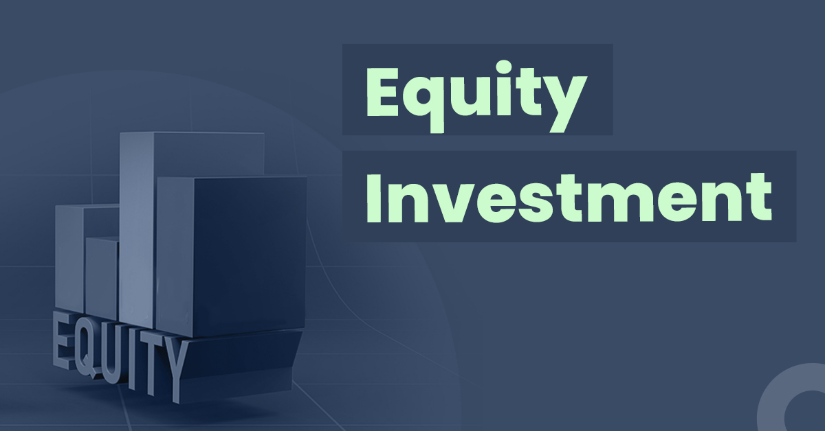 A Beginner Amp 39 S Guide To Equity Investment