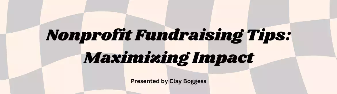 Awesome Tips For Maximizing Your Fundraising Fundraising Tips