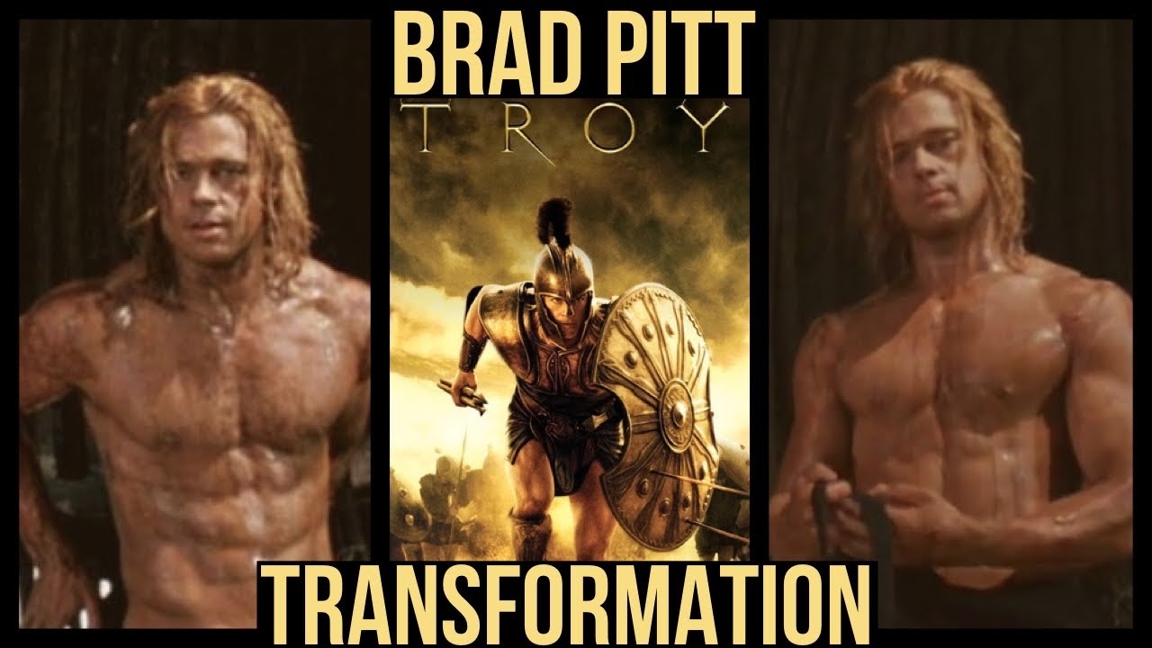 Brad Pitt Troy Body Transformation Celebrity Fashion Style