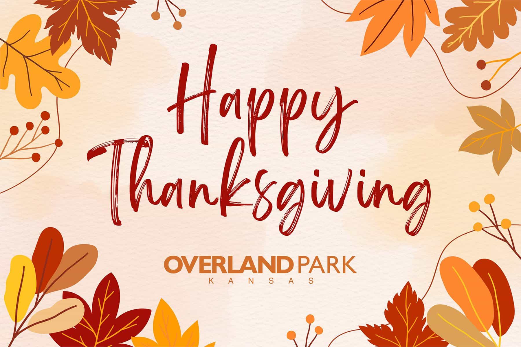 Celebrate Thanksgiving In Lively Overland Park Kansas