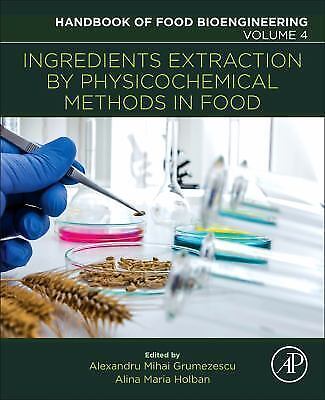 Handbook Of Food Bioengineering Ingredients Extraction By