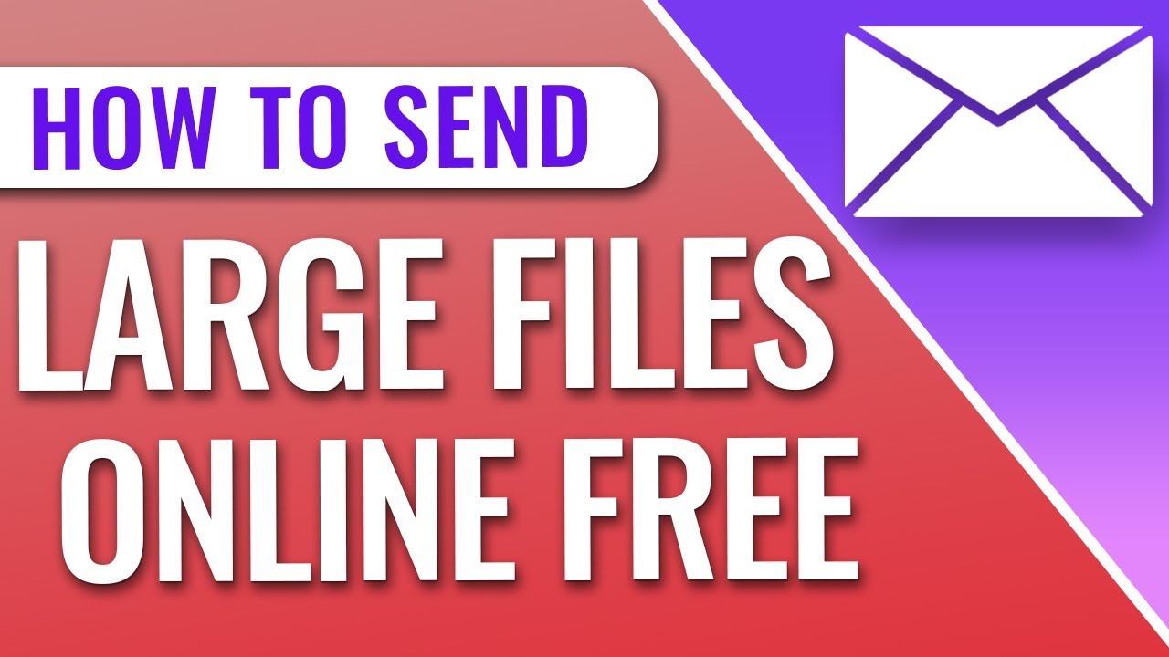 How To Send Large Files Online Free Youtube