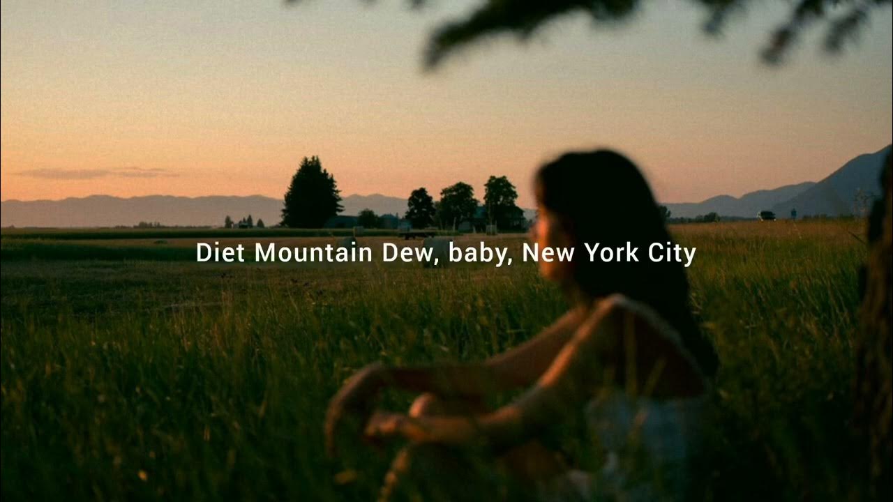 Lana Del Rey Diet Mountain Dew Lyrics Youtube