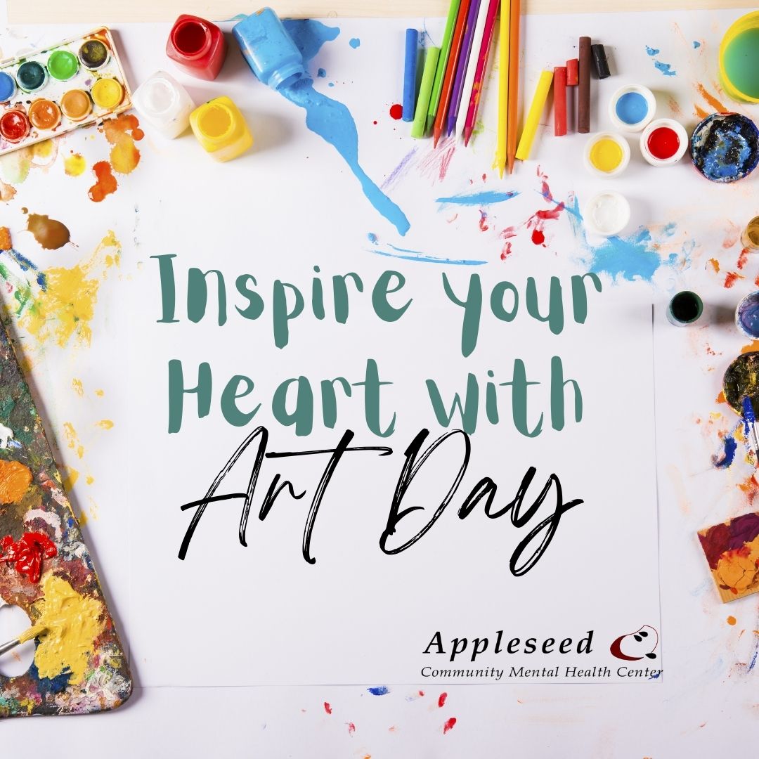 National Day To Inspire Your Heart With Art Appleseed Mental Health