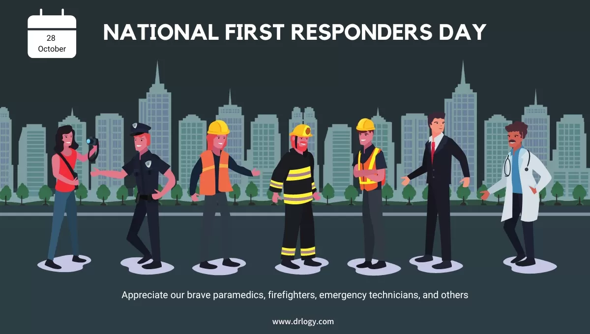 National First Responders Day October 28 History Amp Purpose Drlogy