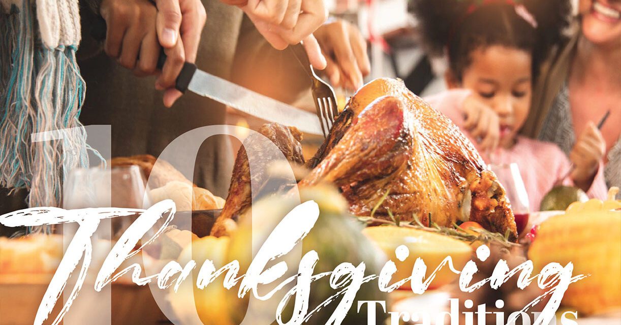 Thanksgiving Traditions: A Guide To An Unforgettable Feast