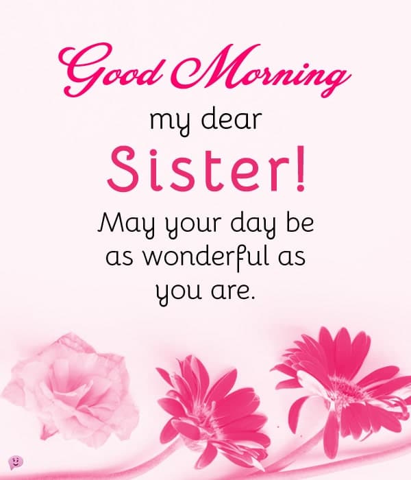 Top 30 Good Morning Messages For Sister