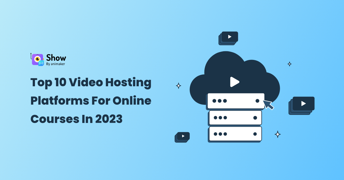 Top 6 Video Hosting Platforms For Online Courses In 2023