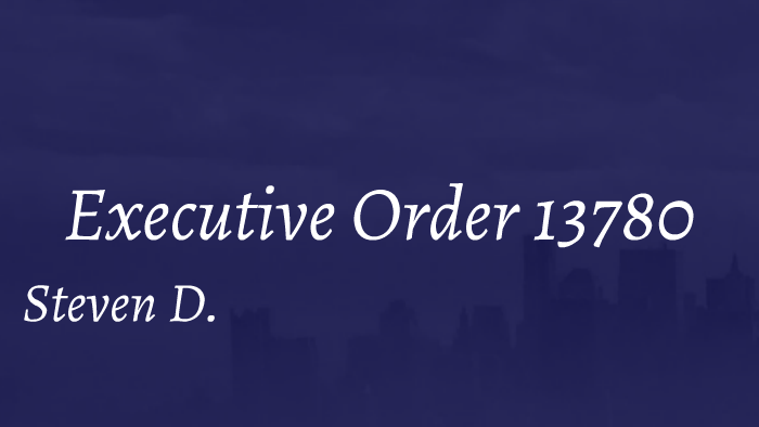 Understanding Executive Order 13769: Implications & Impact