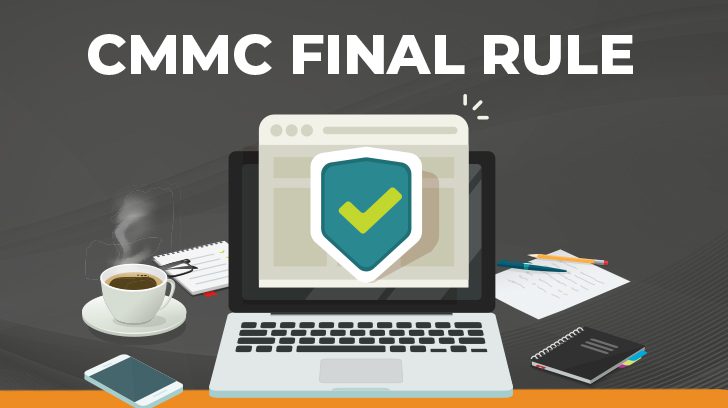 What's The Cmmc Final Rule Impact On Your Business?