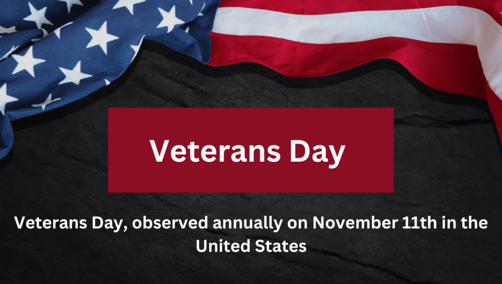 When To Plan For Veteran's Day 2024? A Comprehensive Guide