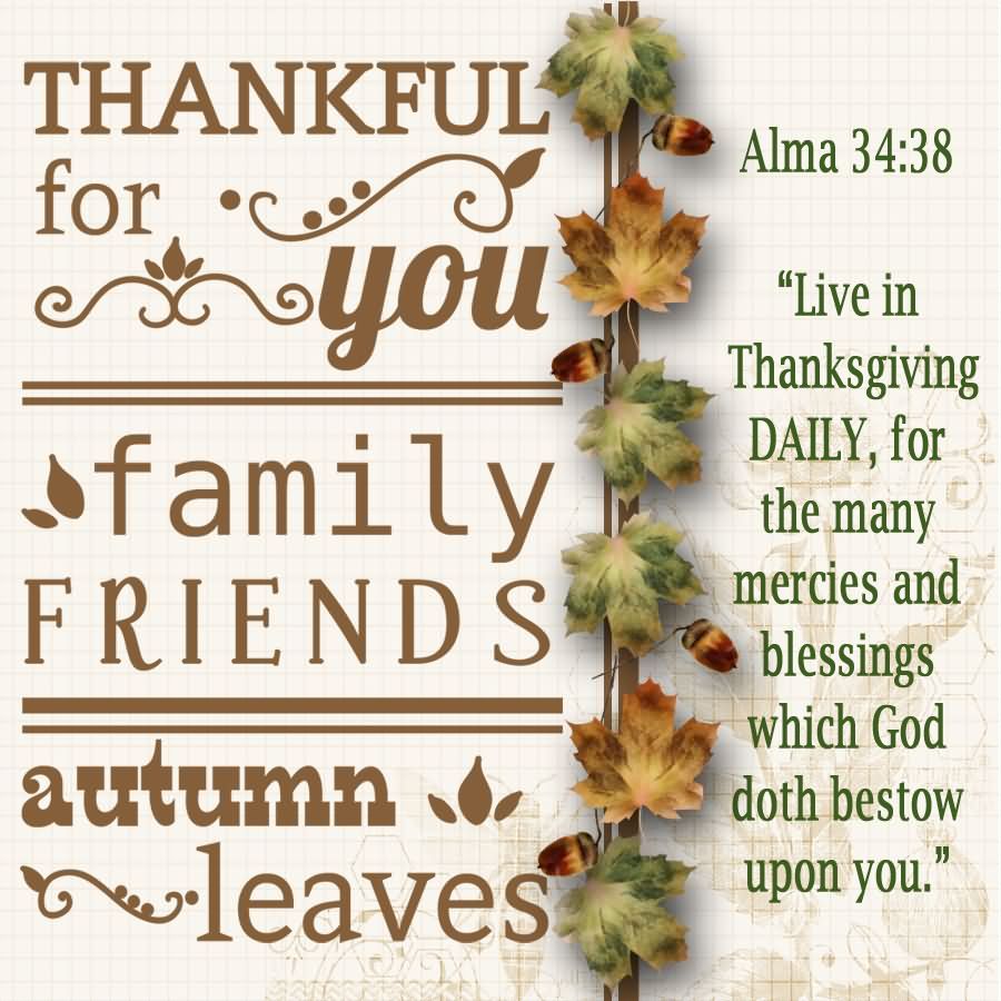 With Gratitude In Our Hearts We Are Thankful For Our Family Friends